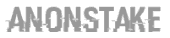 Anonstake
